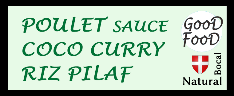 Poulet sauce coco curry, riz pilaf 350g recette et allergènes