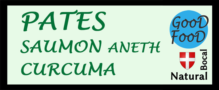 PATES SAUMON ANETH CURCUMA - NATURAL BOCAL